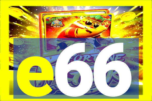 e66