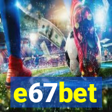 e67bet