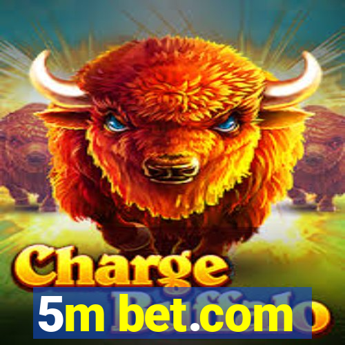 5m bet.com