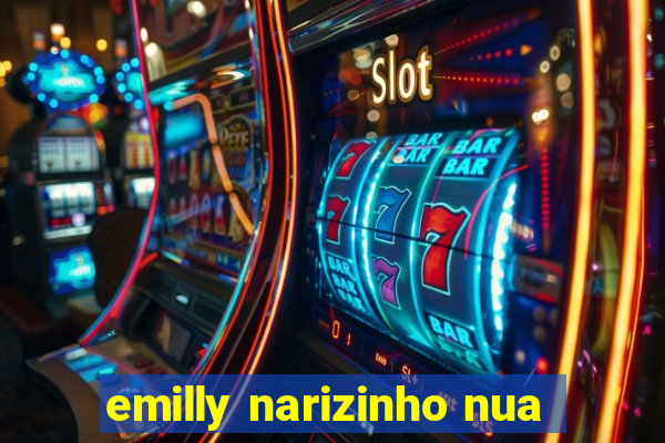 emilly narizinho nua