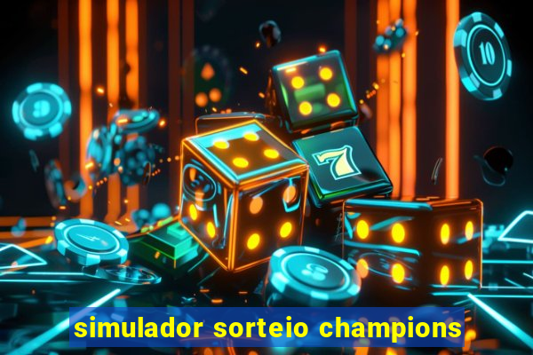 simulador sorteio champions