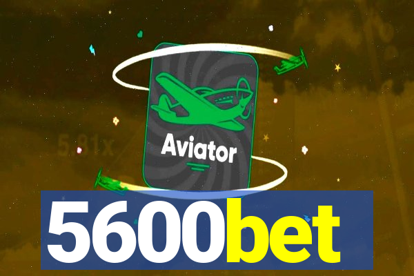 5600bet