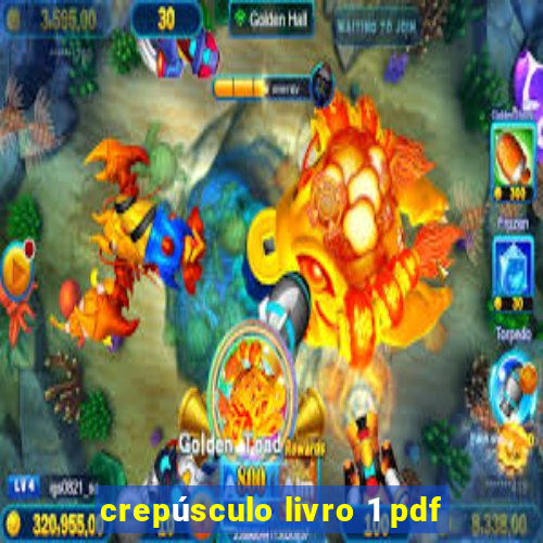 crepúsculo livro 1 pdf
