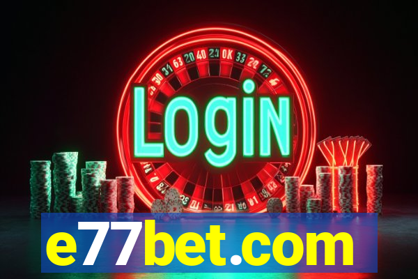 e77bet.com