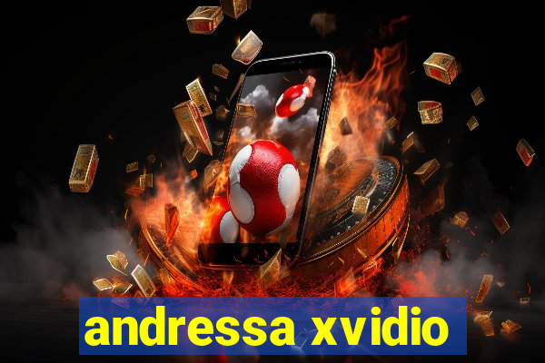 andressa xvidio