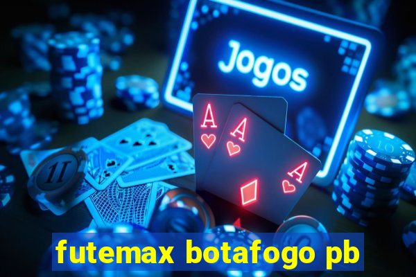 futemax botafogo pb