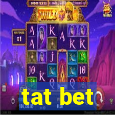 tat bet