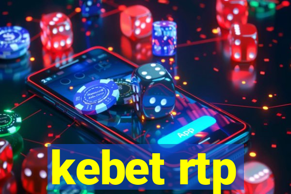 kebet rtp