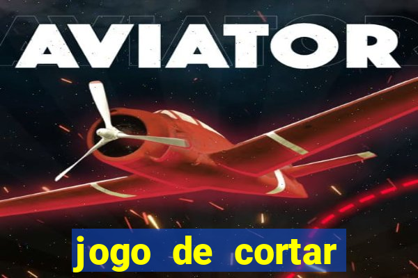 jogo de cortar frutas aposta