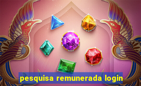 pesquisa remunerada login