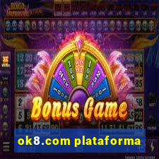 ok8.com plataforma