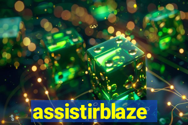 assistirblaze