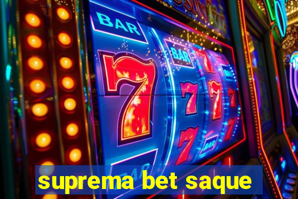 suprema bet saque
