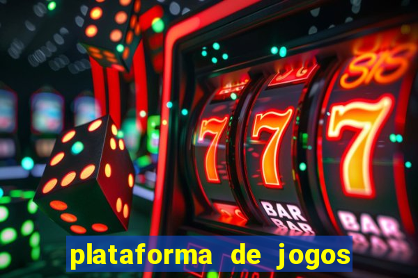 plataforma de jogos de ganhar dinheiro