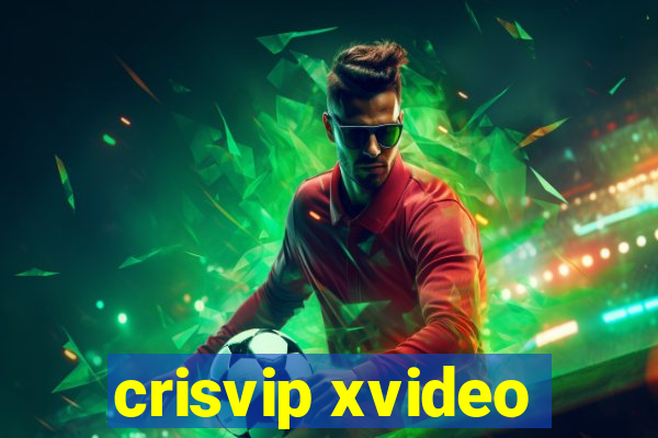 crisvip xvideo
