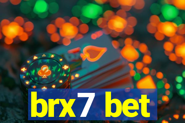 brx7 bet