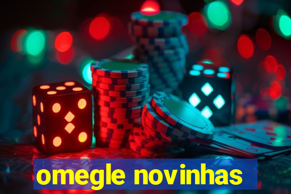 omegle novinhas