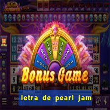 letra de pearl jam yellow ledbetter