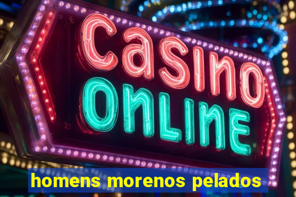 homens morenos pelados