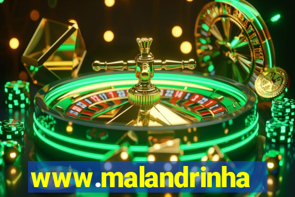 www.malandrinhas.net