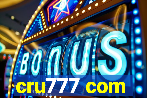 cru777 com