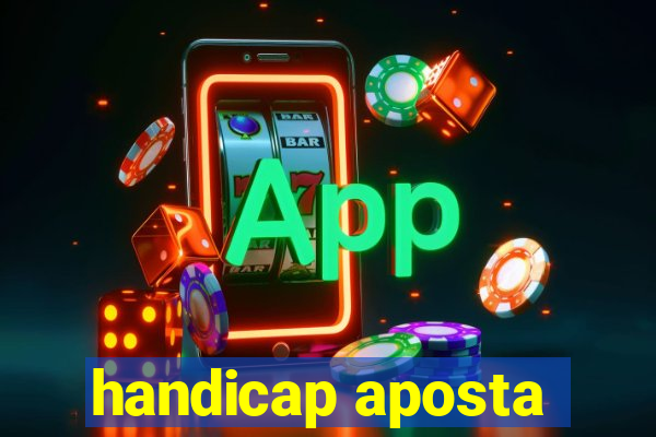 handicap aposta
