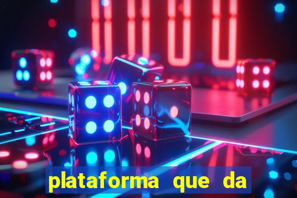 plataforma que da 10 reais de bonus