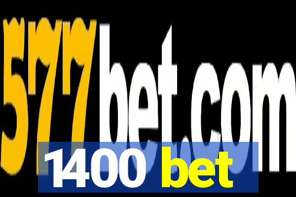 1400 bet