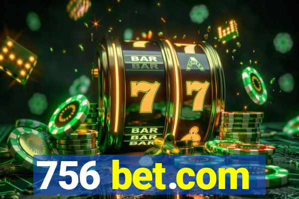 756 bet.com