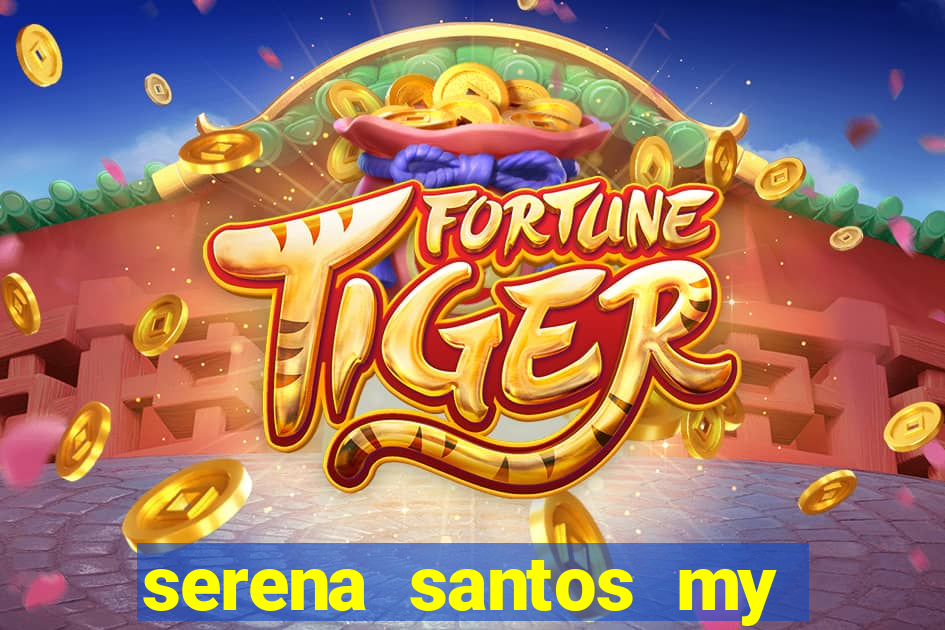 serena santos my pervy family