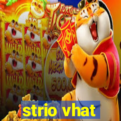 strio vhat