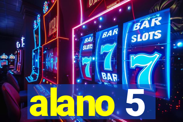 alano 5