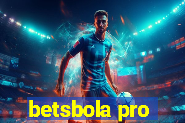 betsbola pro