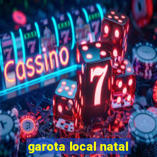 garota local natal