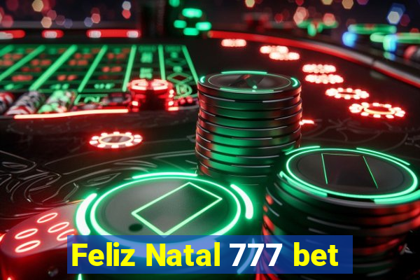 Feliz Natal 777 bet