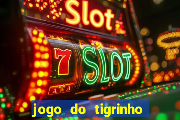 jogo do tigrinho em casa chinesa