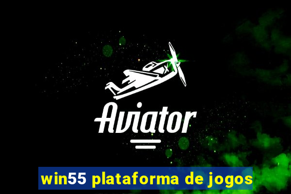 win55 plataforma de jogos