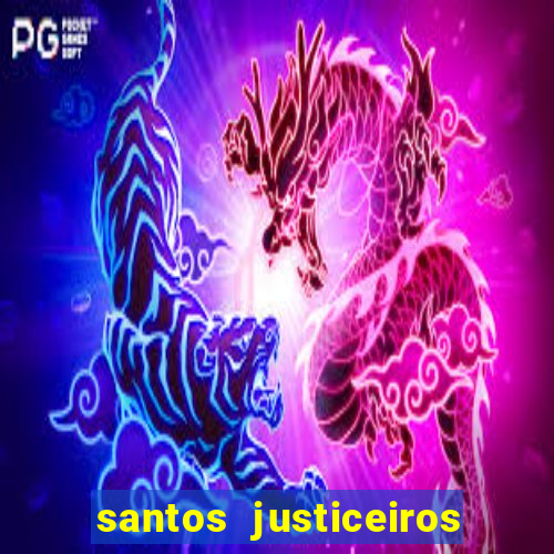 santos justiceiros 2 dublado torrent