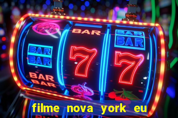 filme nova york eu te amo
