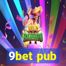 9bet pub