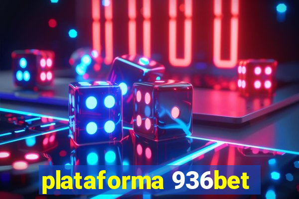 plataforma 936bet