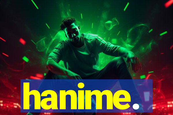 hanime.