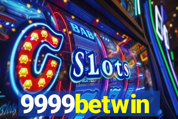 9999betwin