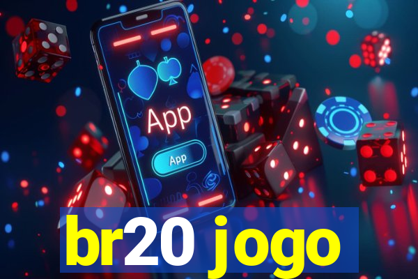 br20 jogo
