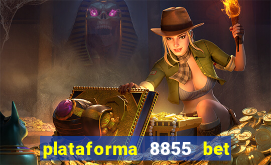 plataforma 8855 bet é confiável