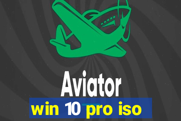win 10 pro iso