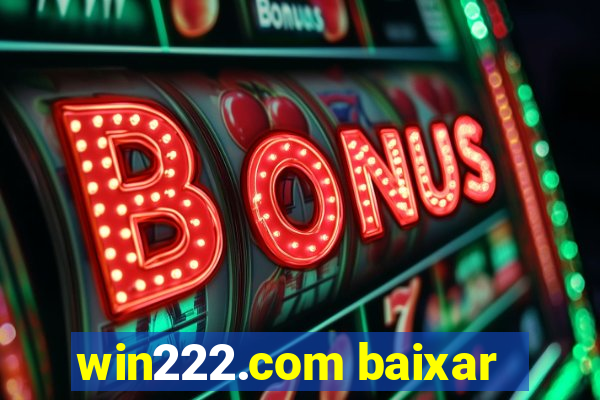 win222.com baixar