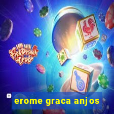 erome graca anjos