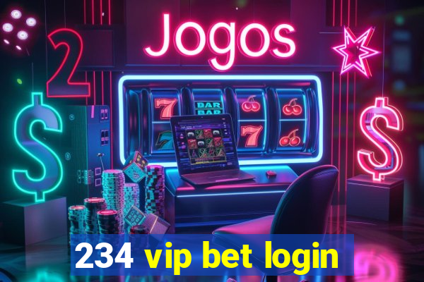 234 vip bet login