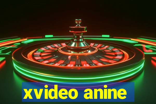 xvideo anine